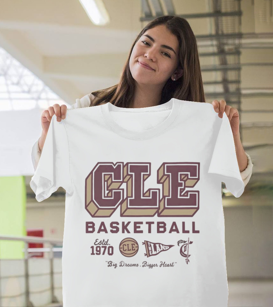Cleveland CLE Basketball Est 1970 Big Dreams Bigger Heart T-Shirt