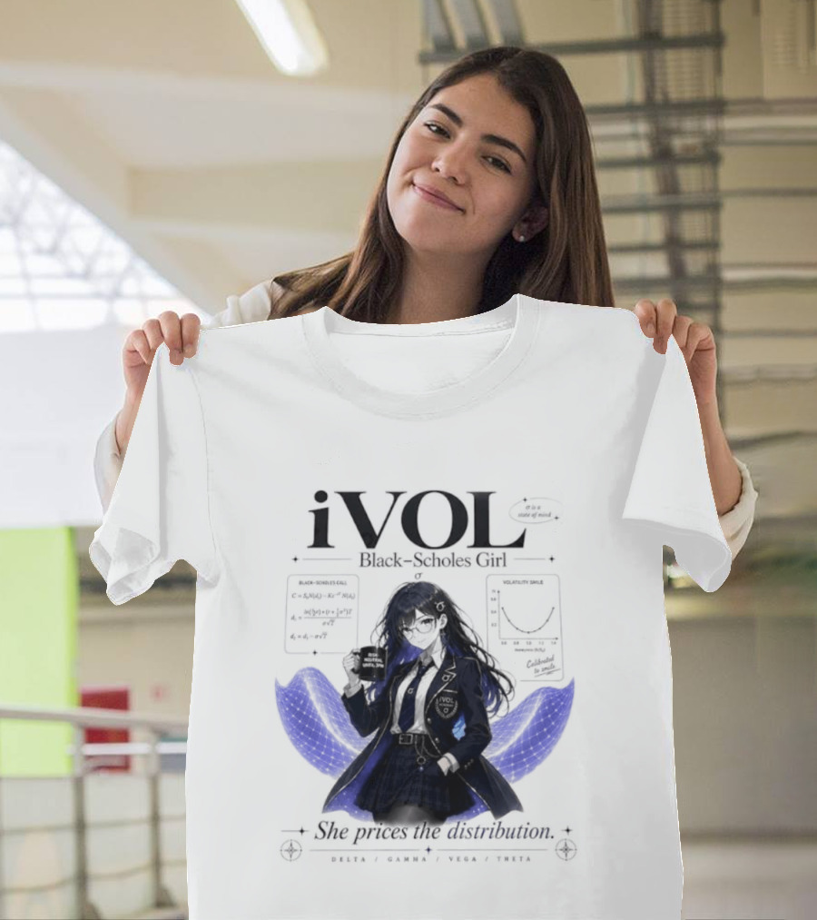 IVol Black Scholes Girl She Prices The Distribution Statistics Math Finance Chart T-Shirt