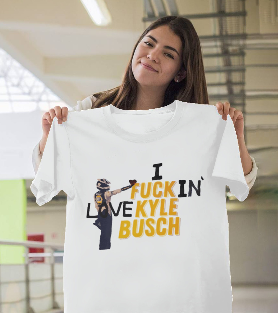 I Love Kyle Busch NASCAR Racing 2026 T-Shirt