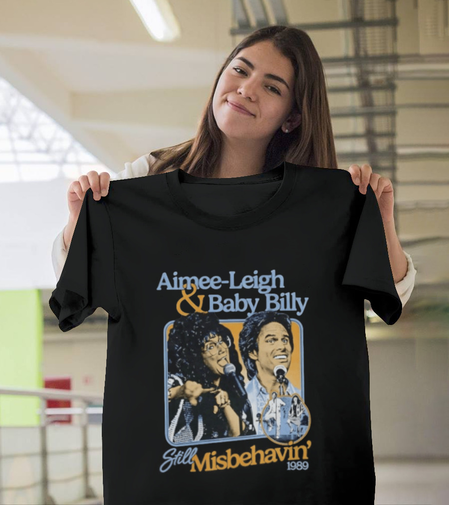 Aimee Leigh And Baby Billy Still Misbehavin 1989 Tour T-Shirt