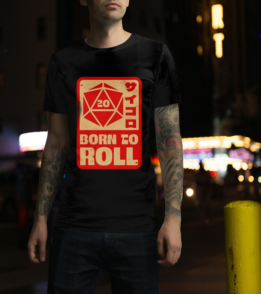 20 Born To Roll RPG Japanese T-Shirt
