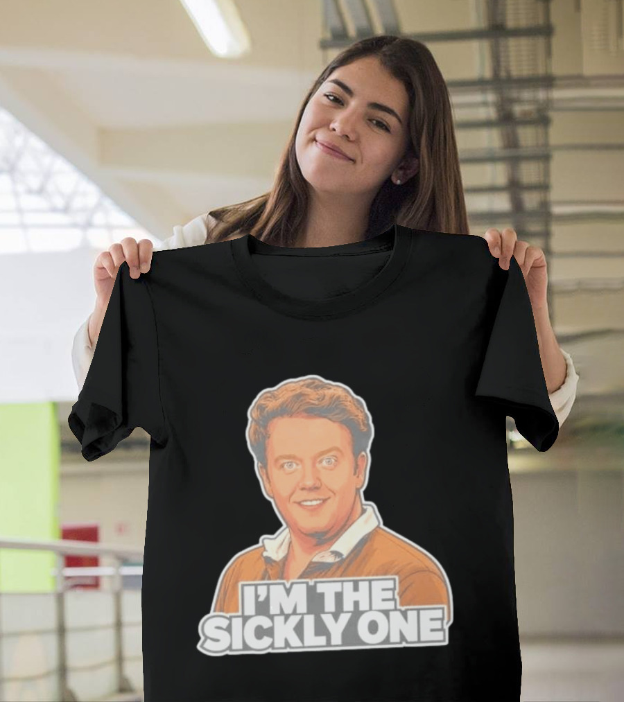 Brennan Lee Mulligan I'm The Sickly One T-Shirt