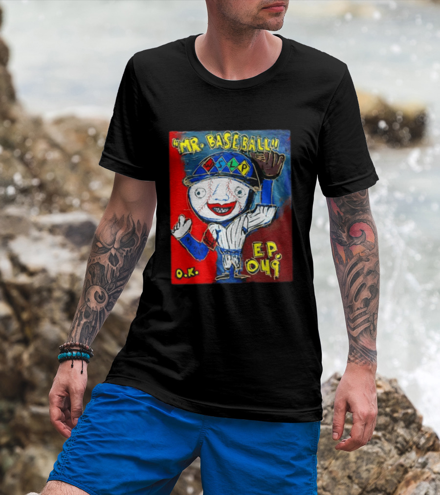 Mr. Baseball WSLP Northwoods EP 049 O.K. T-Shirt