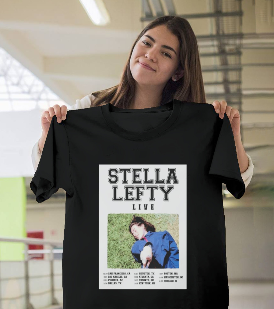 Stella Lefty Live Tour 2026 San Francisco Los Angeles Phoenix Dallas Houston Atlanta Toronto New York Boston Washington Chicago T-Shirt