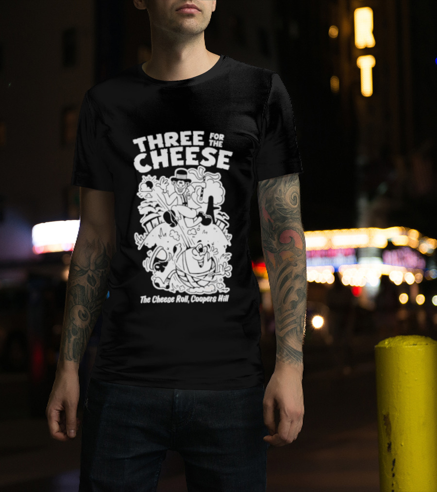 Three For The Cheese Roll Coopers Hill Fun Race Event T-Shirt