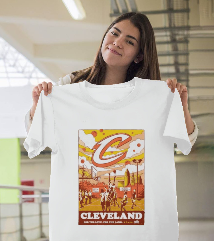 Cleveland Cavaliers Cavs Let Em Know For The Love For The Land T-Shirt
