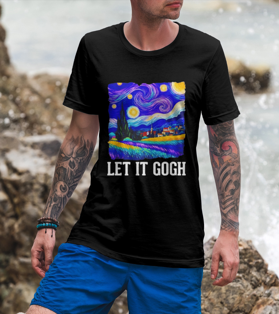 Let It Gogh Starry Night Van Gogh T-Shirt