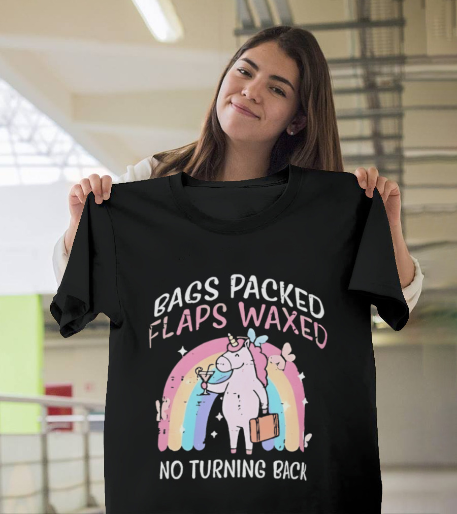 Bags Packed Flaps Waxed No Turning Back Unicorn Rainbow Adventure T-Shirt