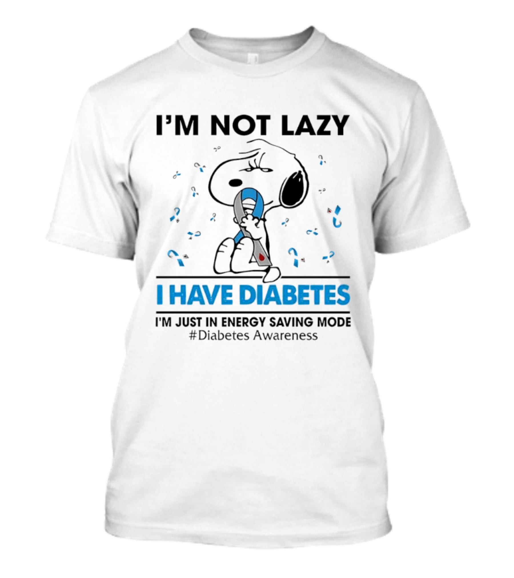 I'm Not Lazy Snoopy I Have Diabetes I'm Just In Energy Saving Mode Diabetes Awareness T-Shirt