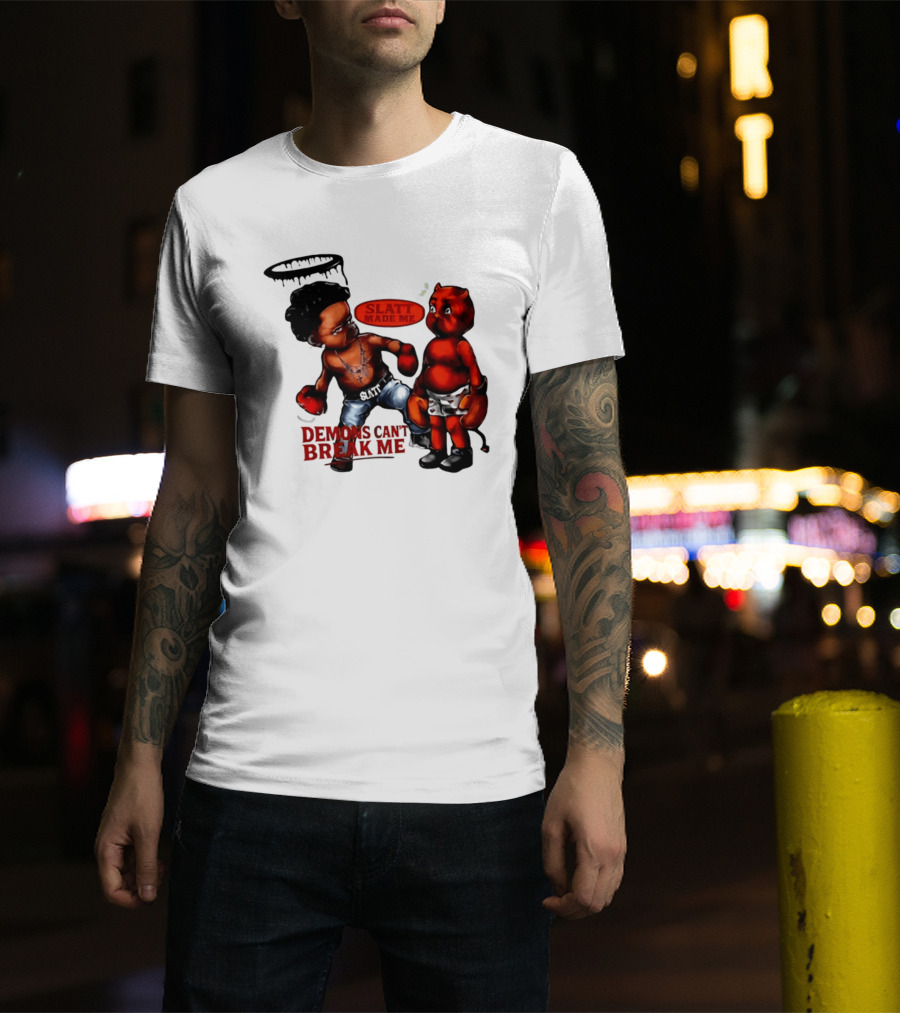 Demons Can't Break Me Slatt Made Me Boxing Halo Devil T-Shirt