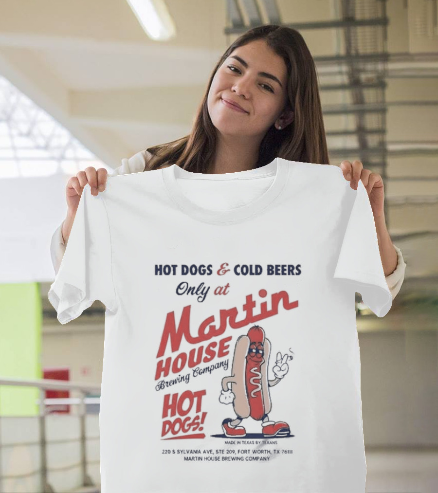 Martin House Brewing Company Hot Dogs Cold Beers Only At Glizzy Fest T-Shirt