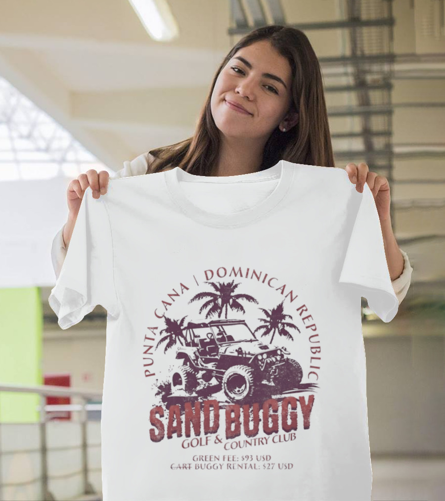 Punta Cana Dominican Republic Sand Buggy Golf Country Club Green Fee 93 USD Cart Rental 97 USD T-Shirt