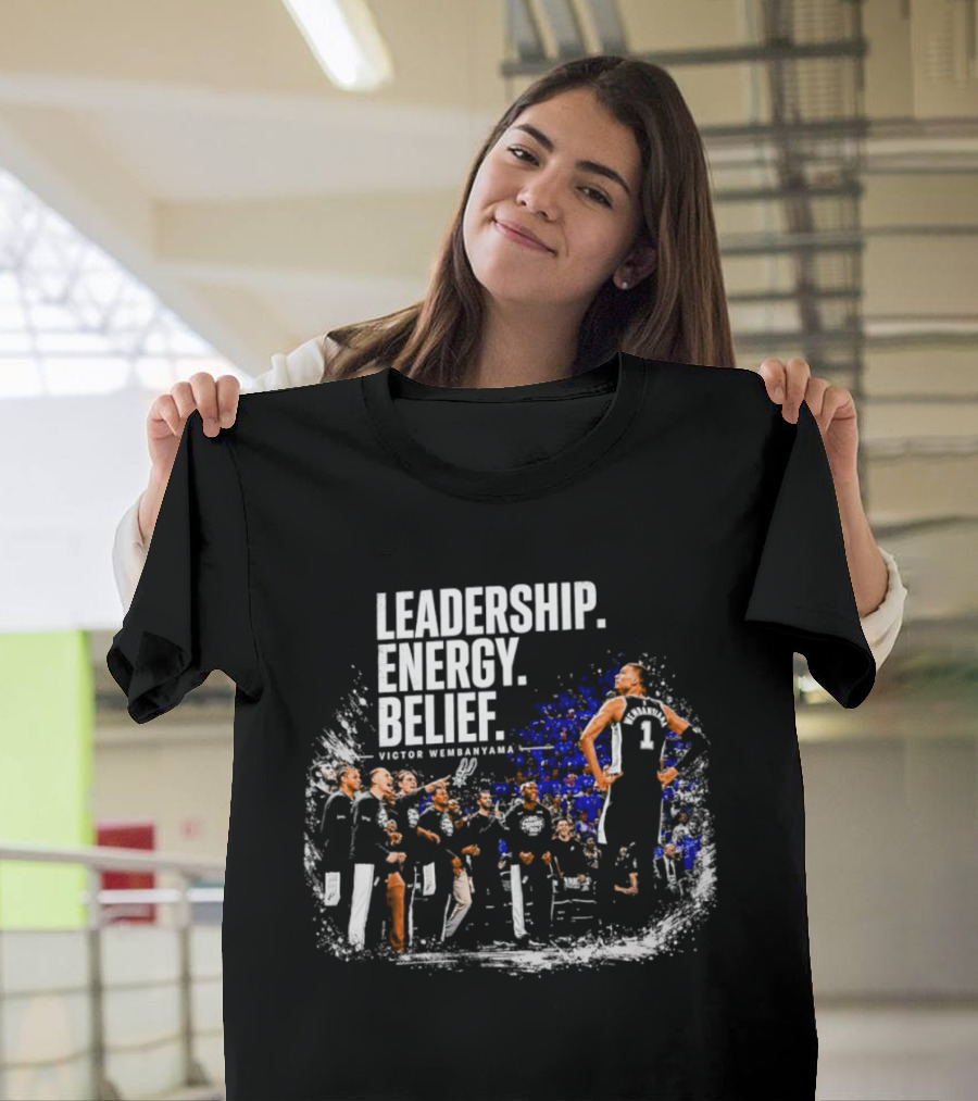 Leadership Energy Belief Victor Wembanyama San Antonio Spurs T-Shirt