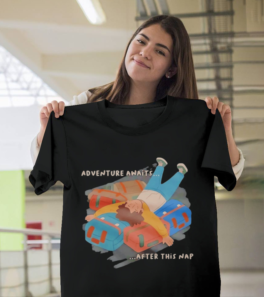 Adventure Awaits After This Nap On Suitcases Traveler T-Shirt