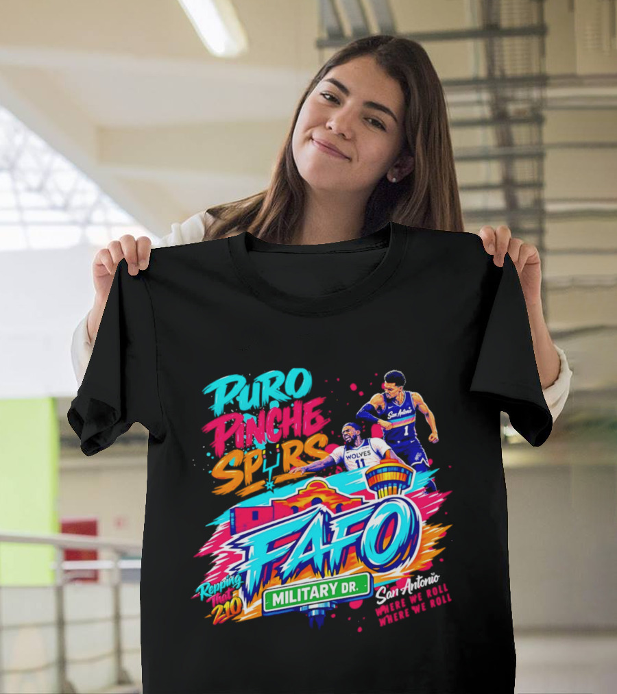 San Antonio Spurs FAFO Puro Pinche Spurs Military Dr Battles 2020 T-Shirt