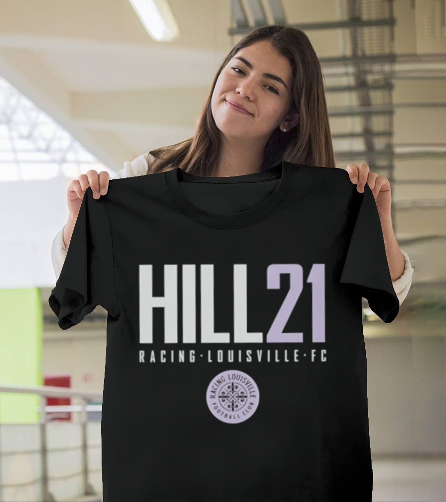 HILL 21 Racing Louisville FC NWSL T-Shirt