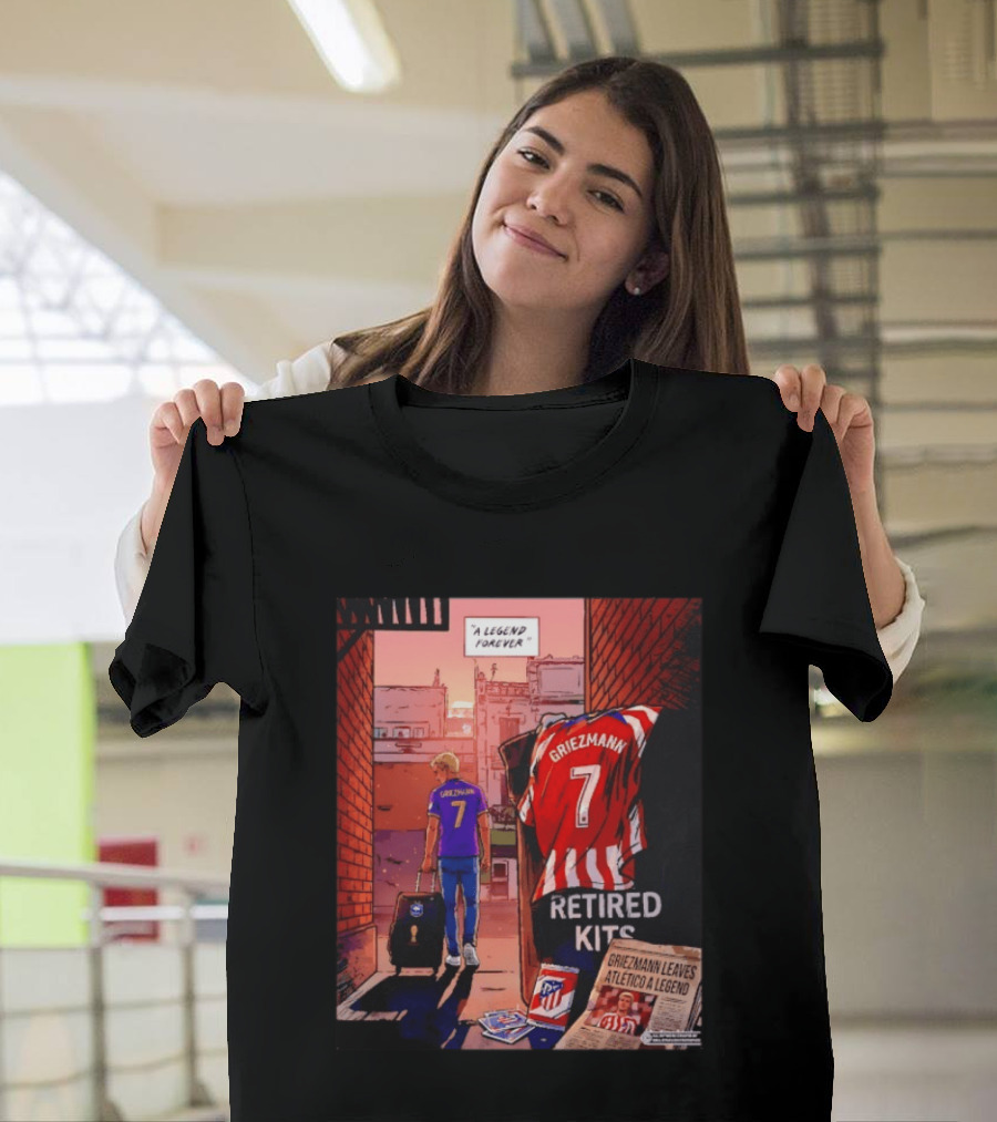 Antoine Griezmann Atlético De Madrid A Legend Forever Retired Kits Griezmann Leaves Atlético A Legend T-Shirt