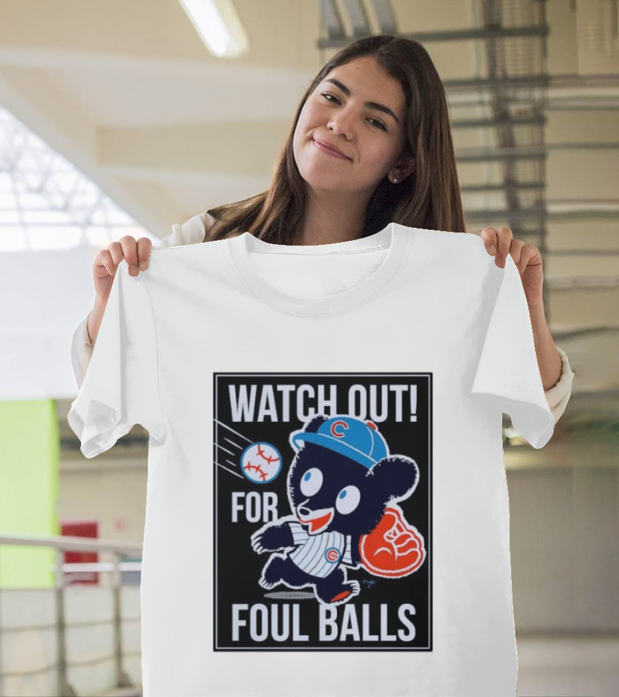 Out For Foul Balls Chicago Cubs Clark The Cub MLB T-Shirt