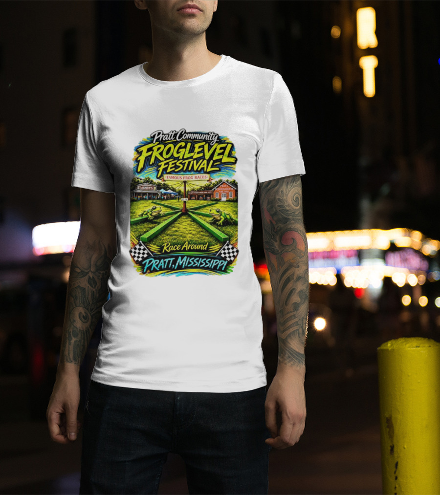 Pratt Community Froglevel Festival Famous Frog Races Race Around Pratt Mississippi T-Shirt