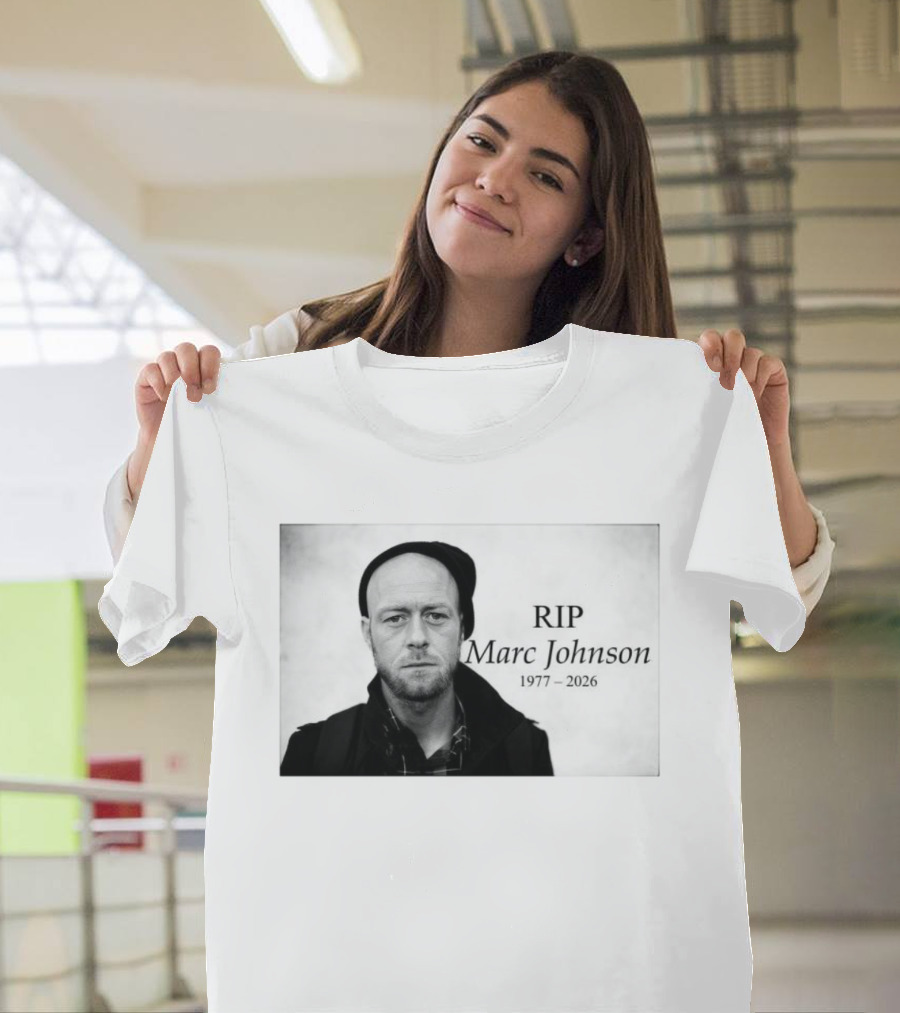 RIP Marc Johnson 1977 2026 Memorial T-Shirt