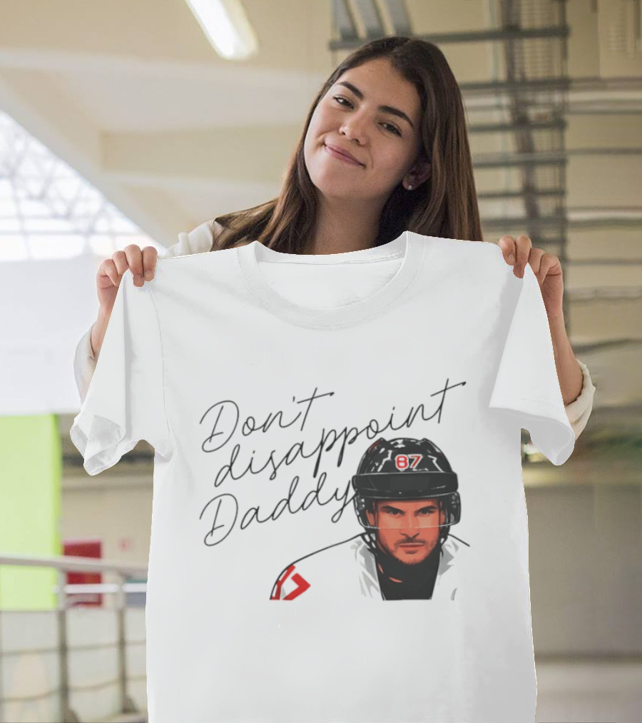 Don't Disappoint Daddy Sidney Crosby Hockey Legend 87 T-Shirt