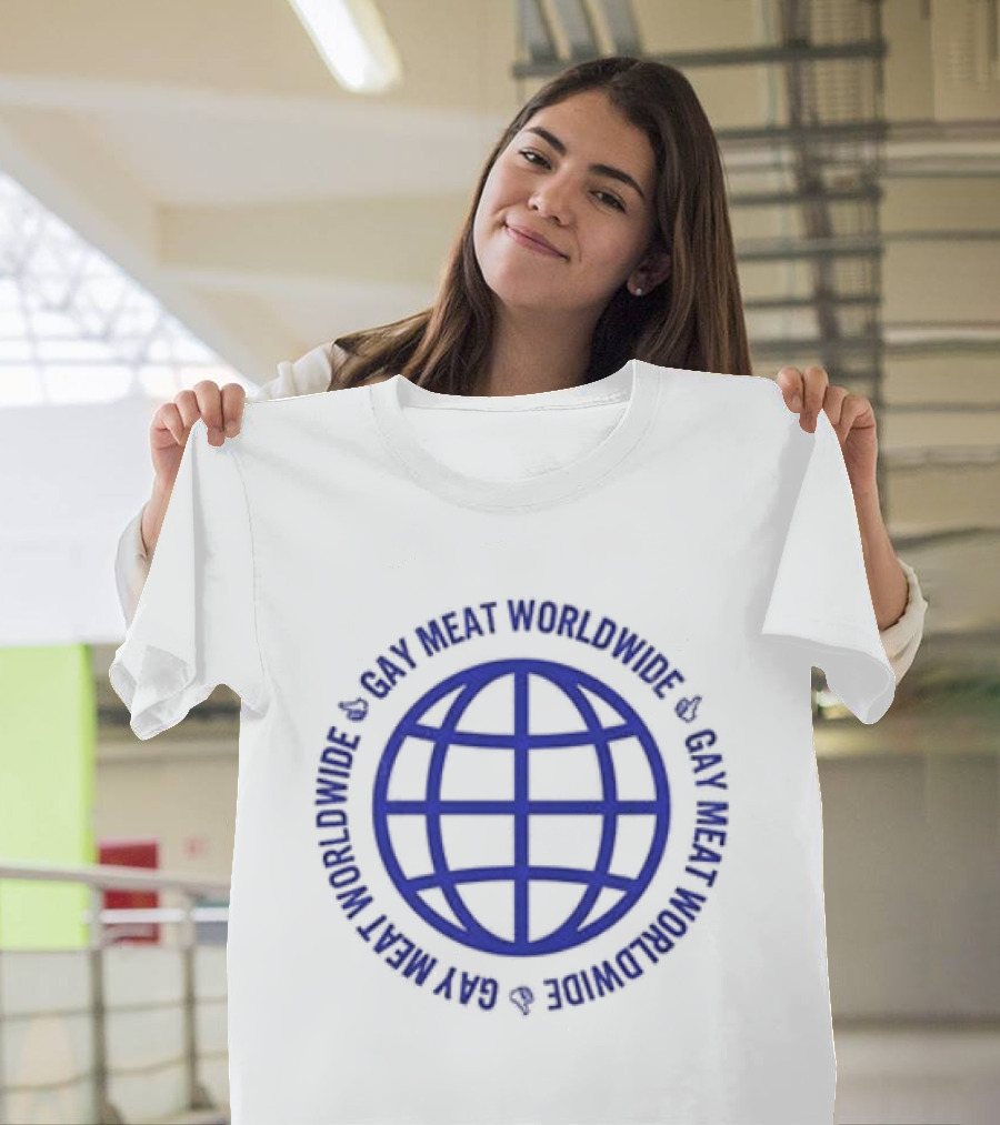 Gay Meat Worldwide Connect With Little Meatheads Online Global Network T-Shirt