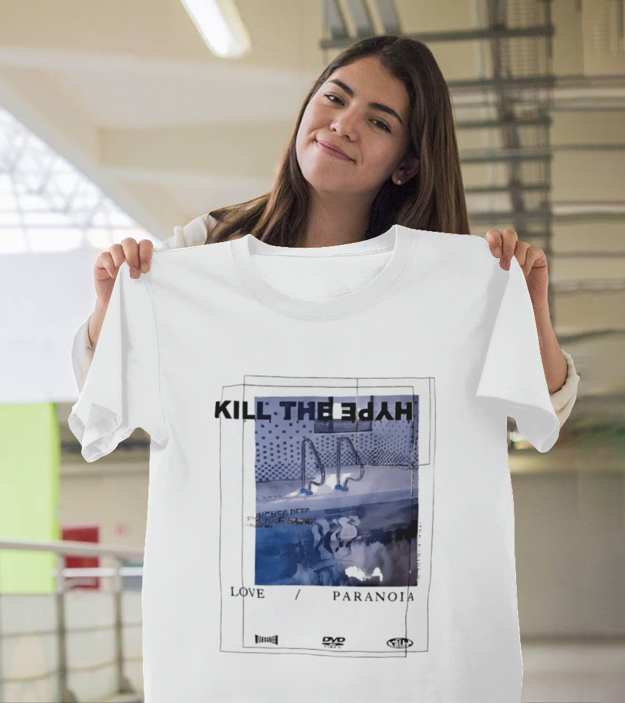 Kill The Hype Love Paranoia Pool Reflection Aesthetic DVD Vague New Mag T-Shirt
