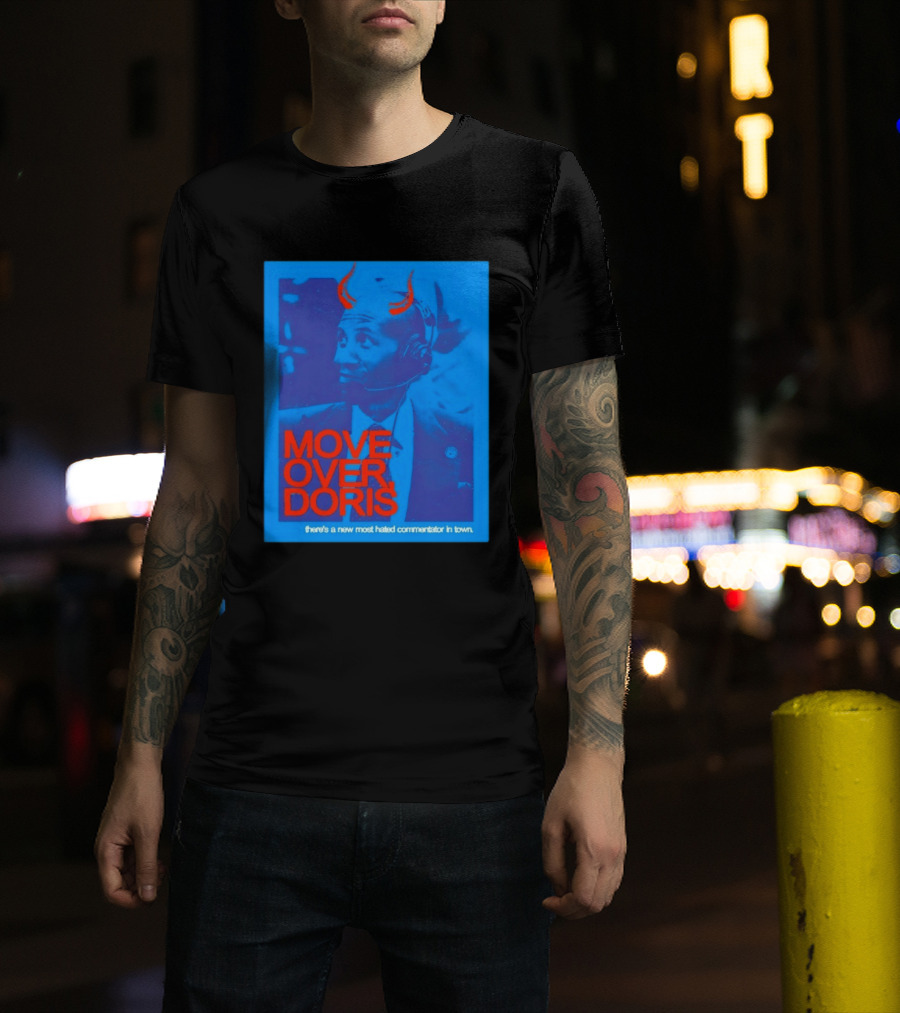 Move Over Doris There's A New Most Hated Commentator In Town T-Shirt