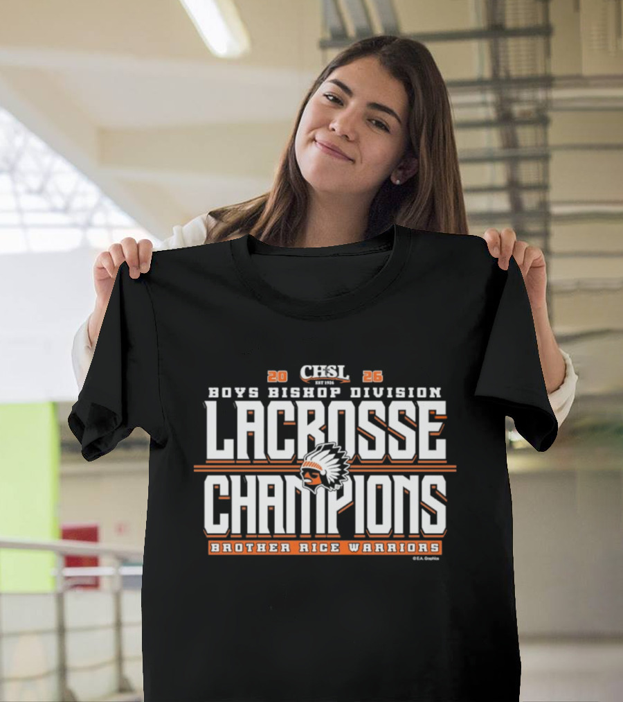 CHSL 2026 Boys Bishop Division Lacrosse Champions Brother Rice Warriors T-Shirt