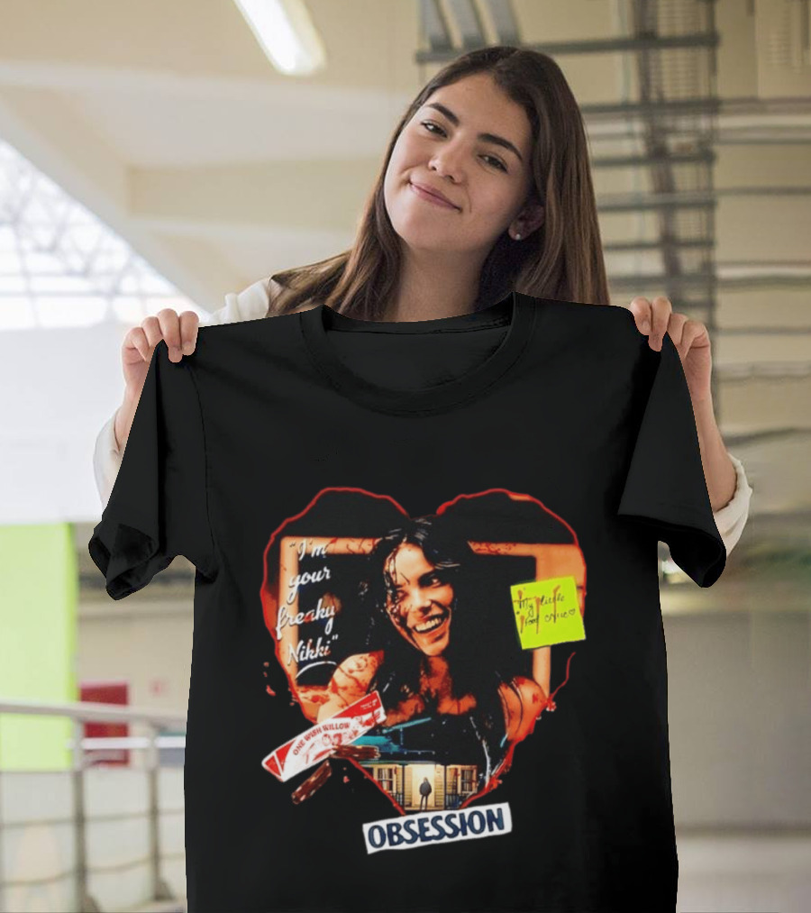 I'm Your Freaky Nikki Obsession Bloody Heart Horror House T-Shirt