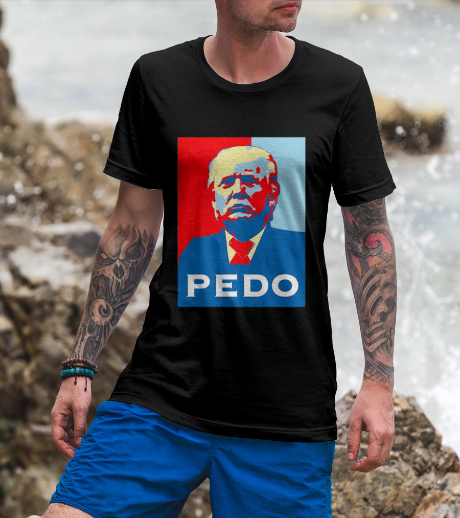 PEDO Donald Trump T-Shirt