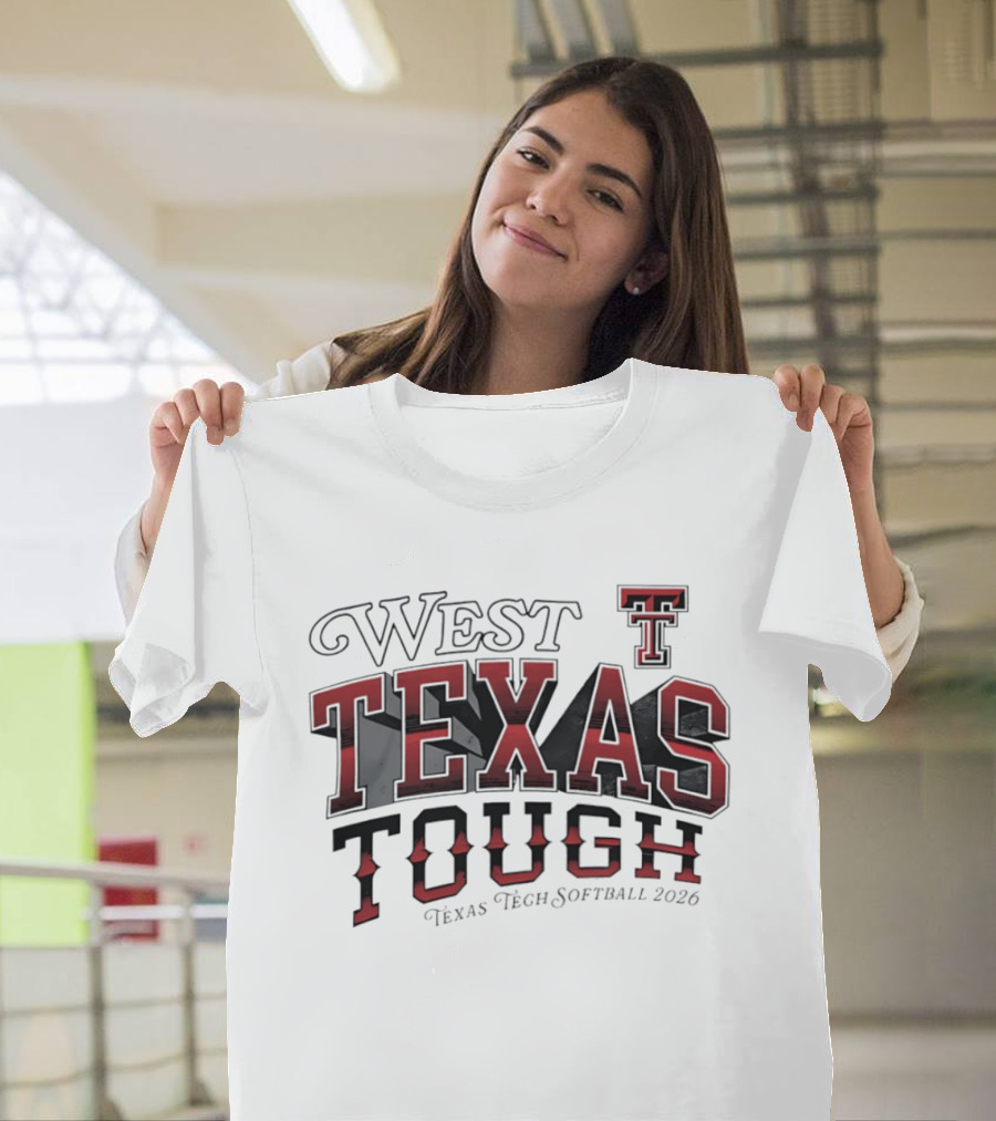 West Texas Tough Texas Tech Softball 2026 T-Shirt