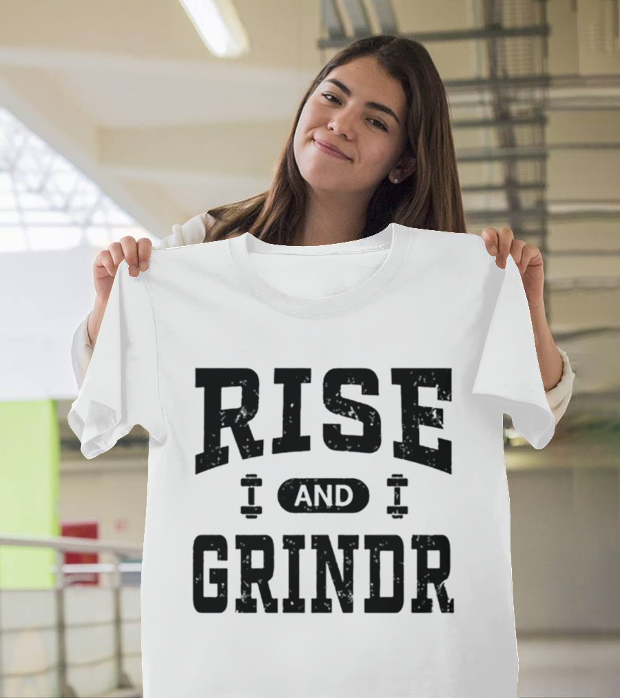 Rise And Grindr Bold Motivational Gym T-Shirt