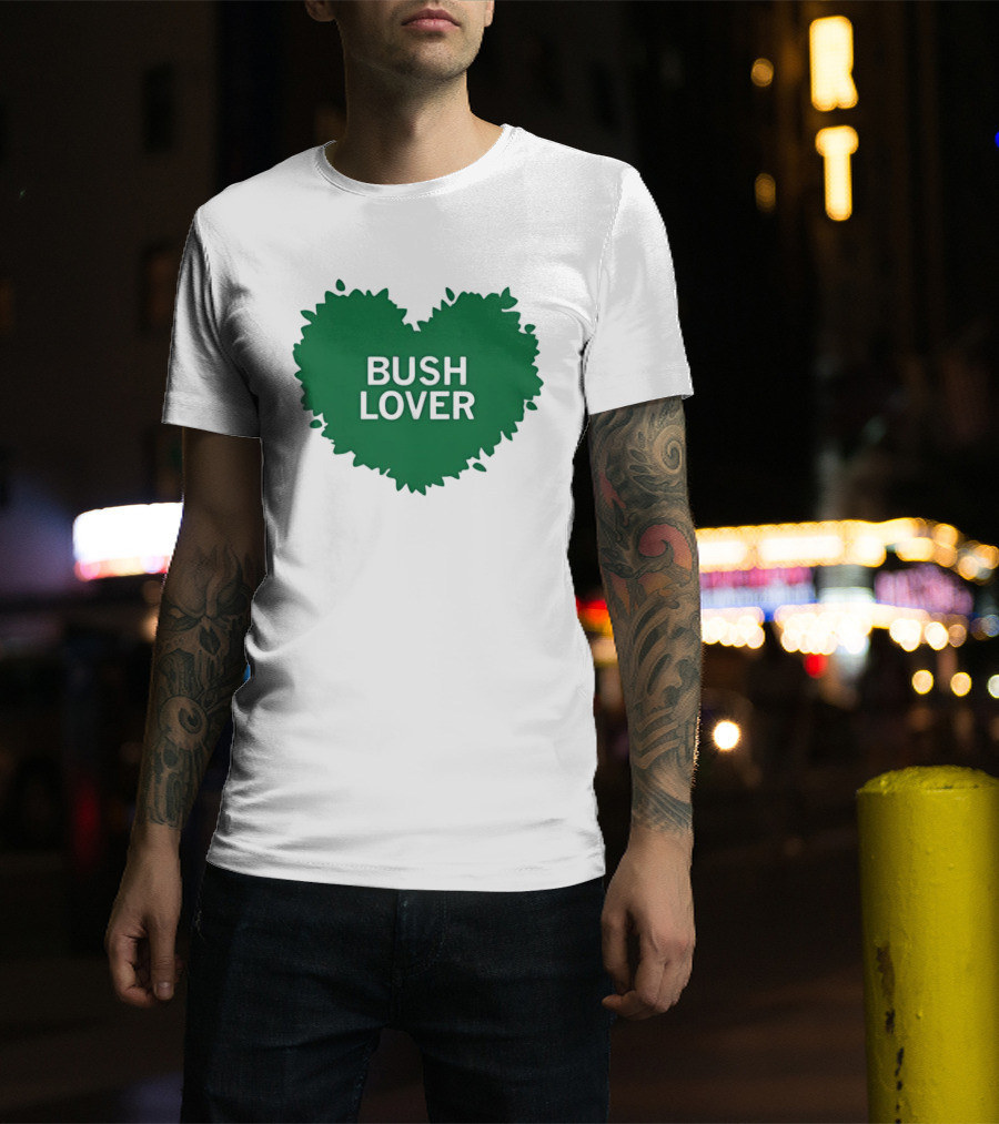 Bush Lover Green Heart Shape T-Shirt