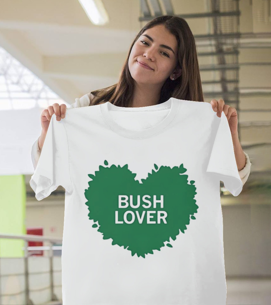 Bush Lover Green Heart Shape T-Shirt