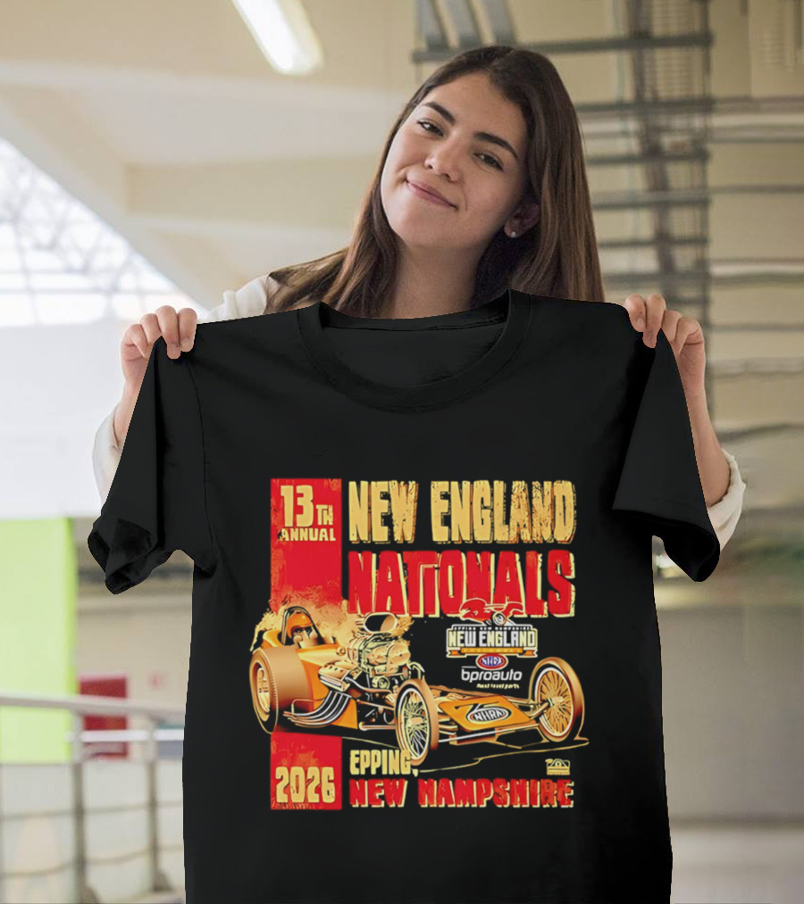 13th Annual New England Nationals Epping New Hampshire 2026 Dragster Event T-Shirt