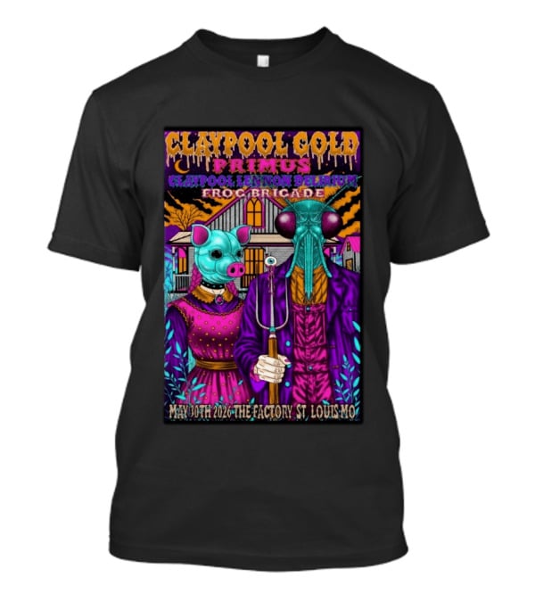 Claypool Cold Primus Claypool Lennon Delirium Frog Brigade May 30th 2026 The Factory St. Louis Mo T-Shirt