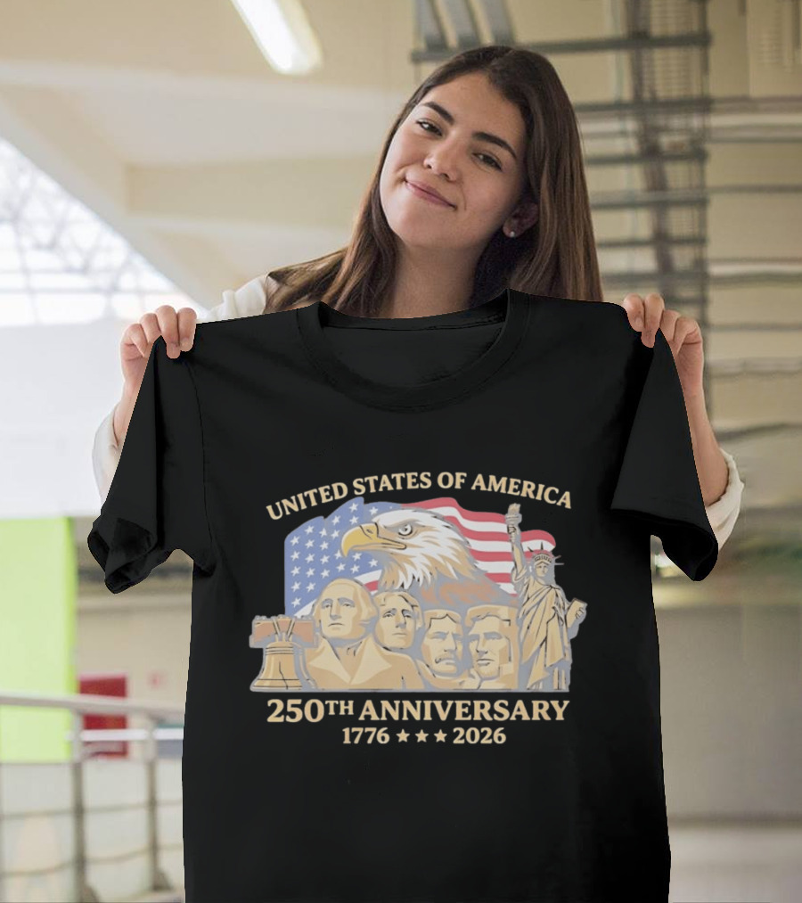 United States Of America 250th Anniversary 1776 2026 Mount Rushmore Liberty Bell Statue Of Liberty Bald Eagle Flag T-Shirt