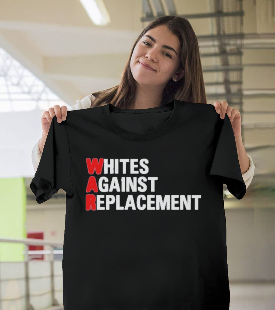 Whites Against Replacement T-Shirt