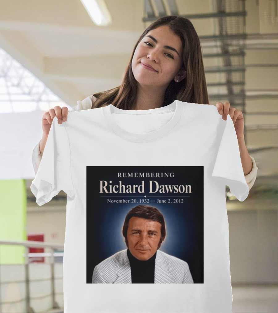 Remembering Richard Dawson November 20 1932 June 2 2012 T-Shirt