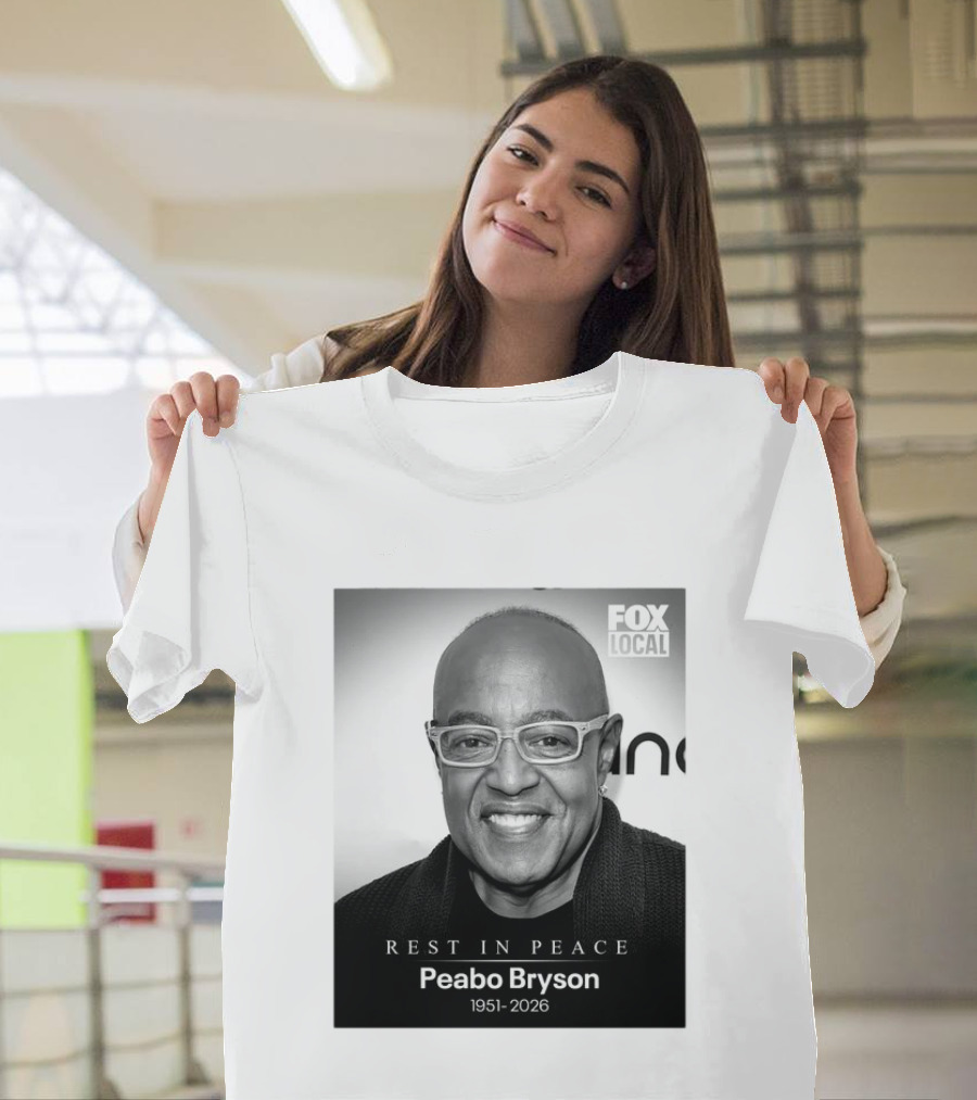 Rest In Peace Peabo Bryson 1951 2026 Fox Local T-Shirt