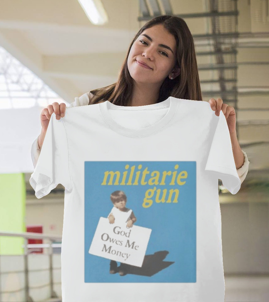 Militarie Gun God Owes Me Money Vintage Child Protest T-Shirt