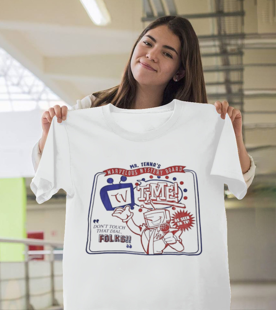 Mr. Tenna's TV Time Marvelous Mystery Board Don't Touch That Dial Folks T-Shirt