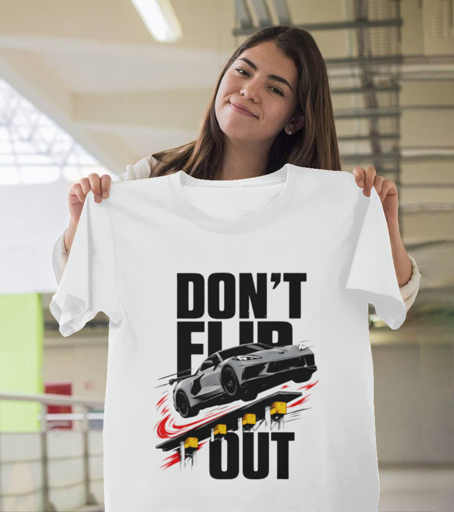 Don't Flip Out Race Car Thrill 2026 Adventure T-Shirt