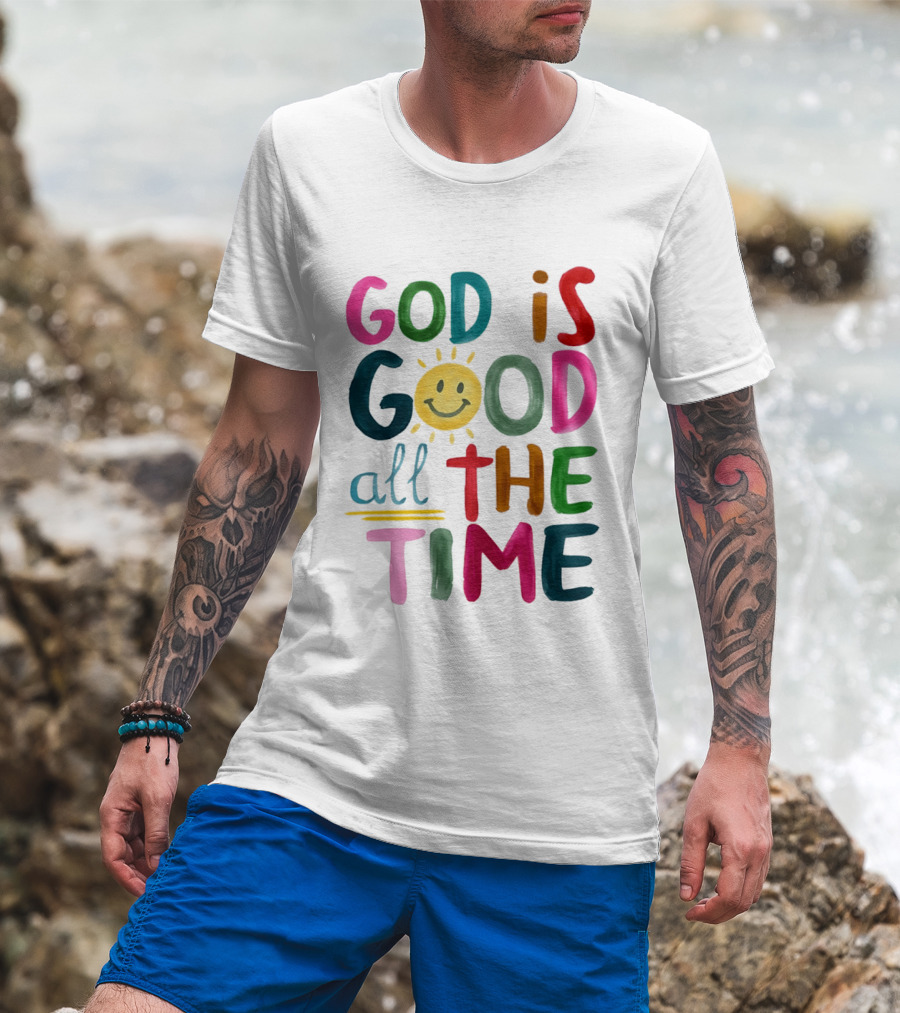 God Is Good All The Time Rainbow Smile Sunburst T-Shirt