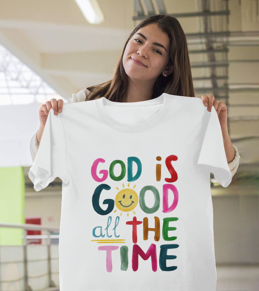 God Is Good All The Time Rainbow Smile Sunburst T-Shirt