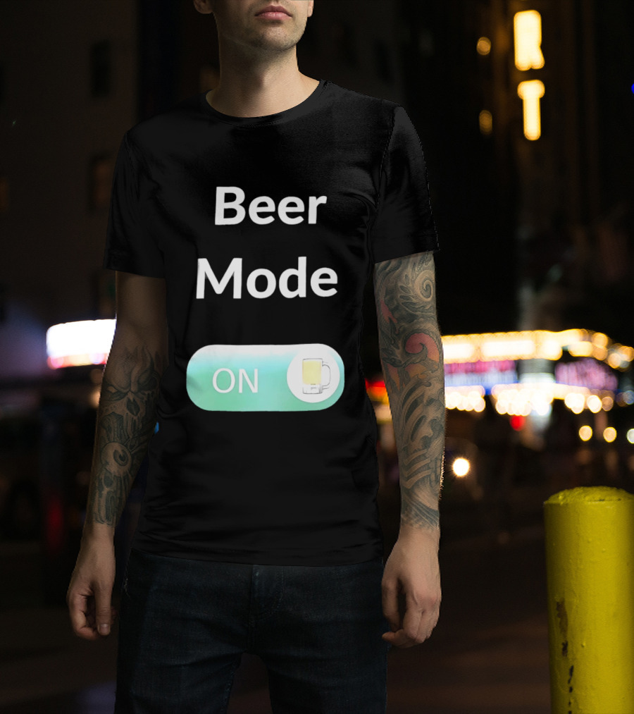 Beer Mode On Switch With Beer Glass T-Shirt
