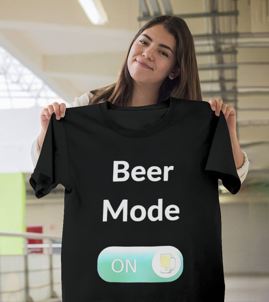 Beer Mode On Switch With Beer Glass T-Shirt