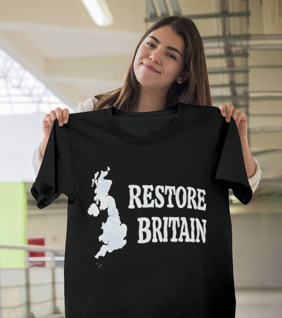 Restore Britain Map Text With United Kingdom T-Shirt