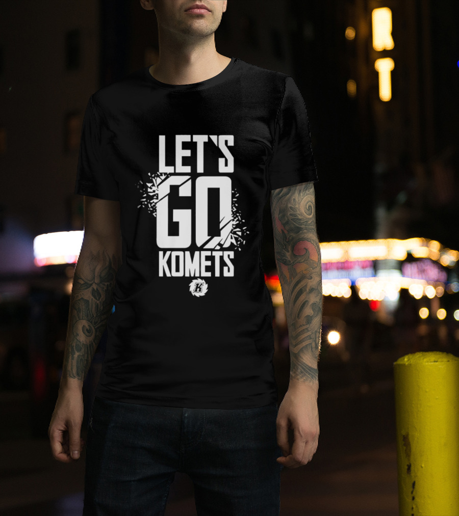 Lets Go Komets Fort Wayne Komets T-Shirt